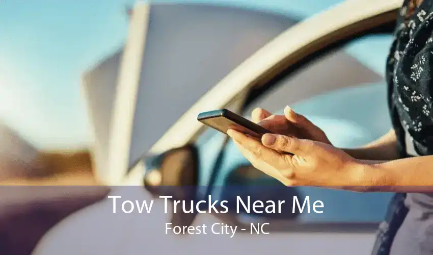 Tow Trucks Near Me Forest City - NC