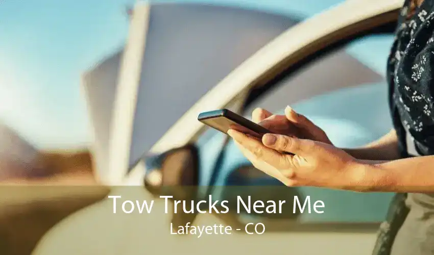 Tow Trucks Near Me Lafayette - CO