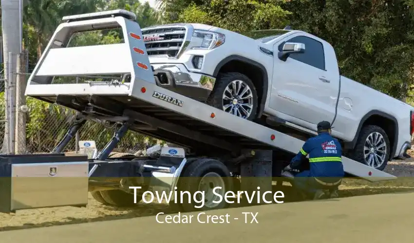 Towing Service Cedar Crest - TX