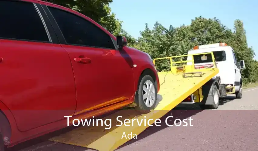 Towing Service Cost Ada