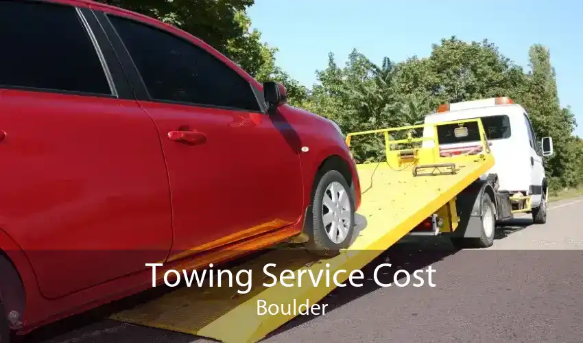 Towing Service Cost Boulder