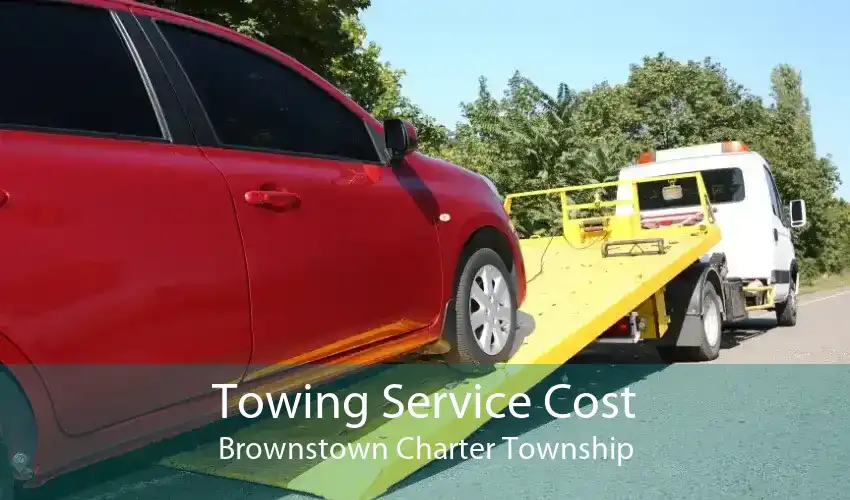 Towing Service Cost Brownstown Charter Township