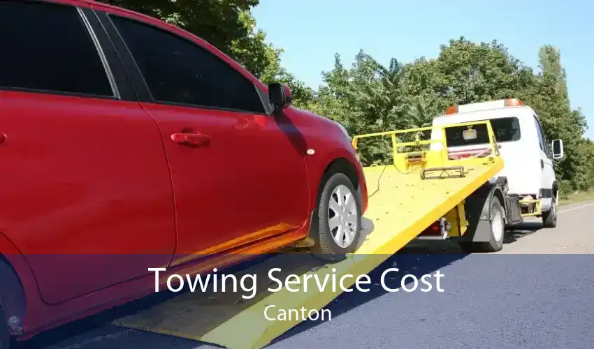 Towing Service Cost Canton