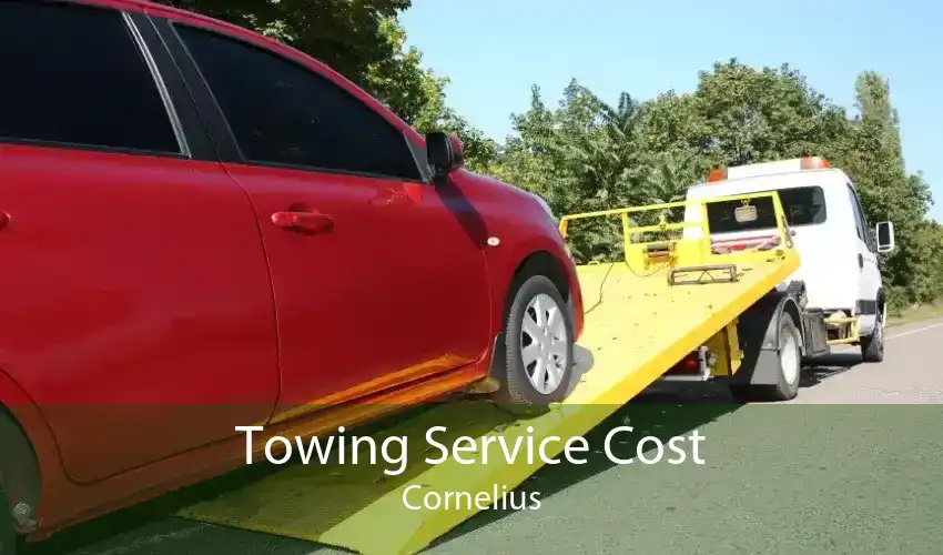 Towing Service Cost Cornelius