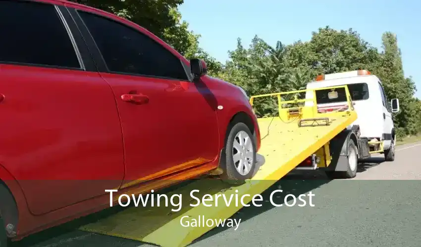 Towing Service Cost Galloway