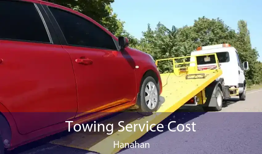 Towing Service Cost Hanahan