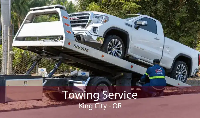 Towing Service King City - OR
