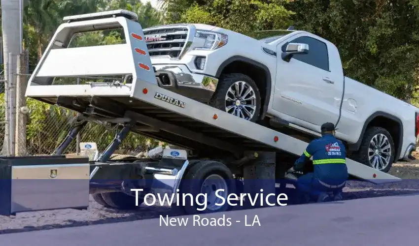 Towing Service New Roads - LA