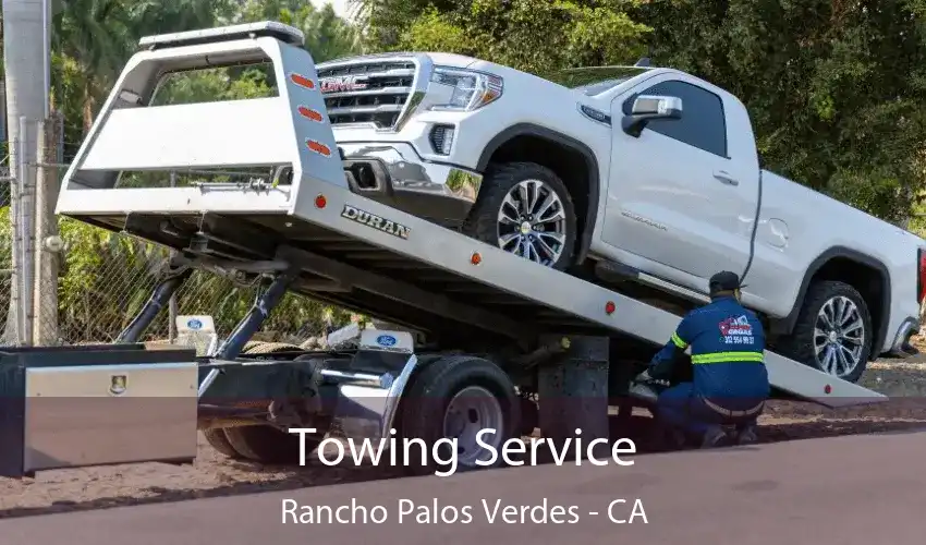 Towing Service Rancho Palos Verdes - CA