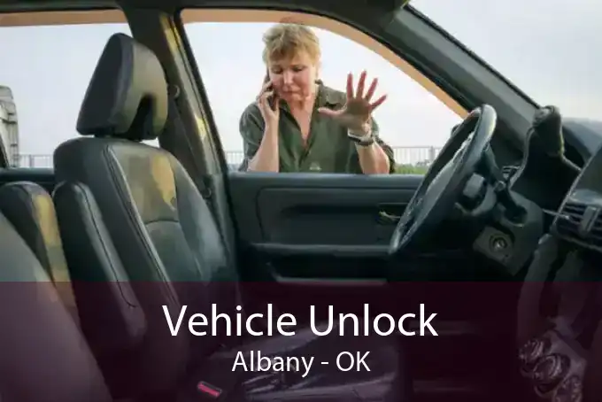 Vehicle Unlock Albany - OK