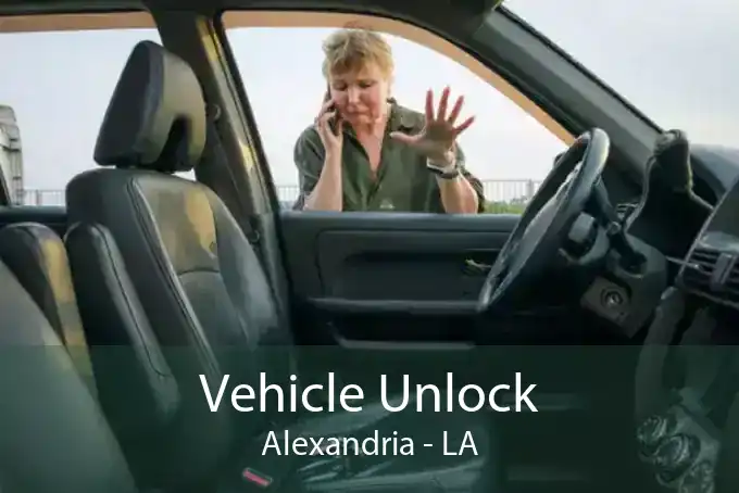 Vehicle Unlock Alexandria - LA