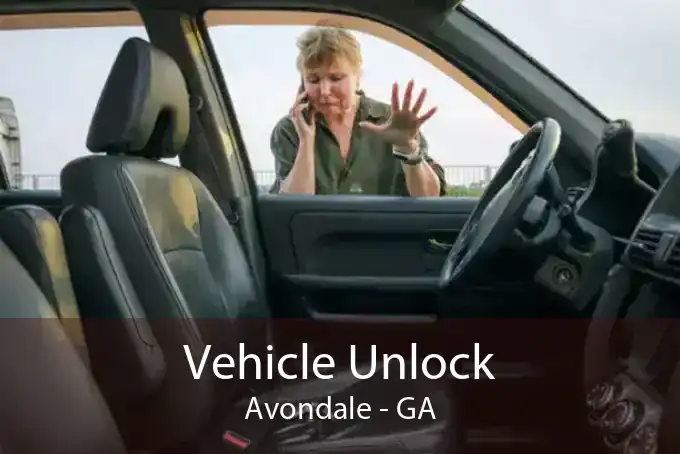 Vehicle Unlock Avondale - GA