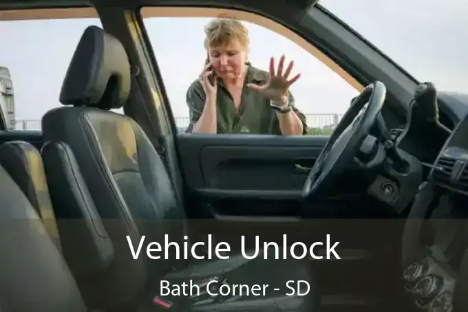 Vehicle Unlock Bath Corner - SD