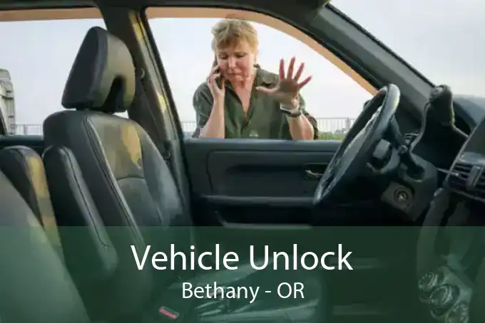 Vehicle Unlock Bethany - OR