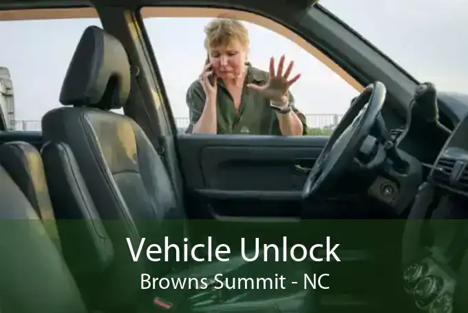 Vehicle Unlock Browns Summit - NC