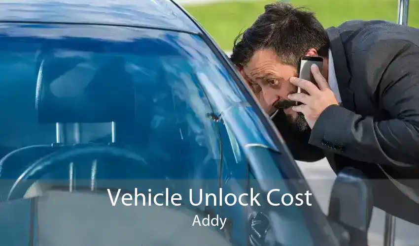 Vehicle Unlock Cost Addy