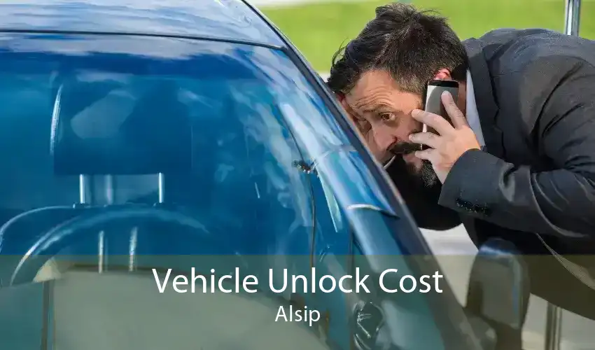 Vehicle Unlock Cost Alsip