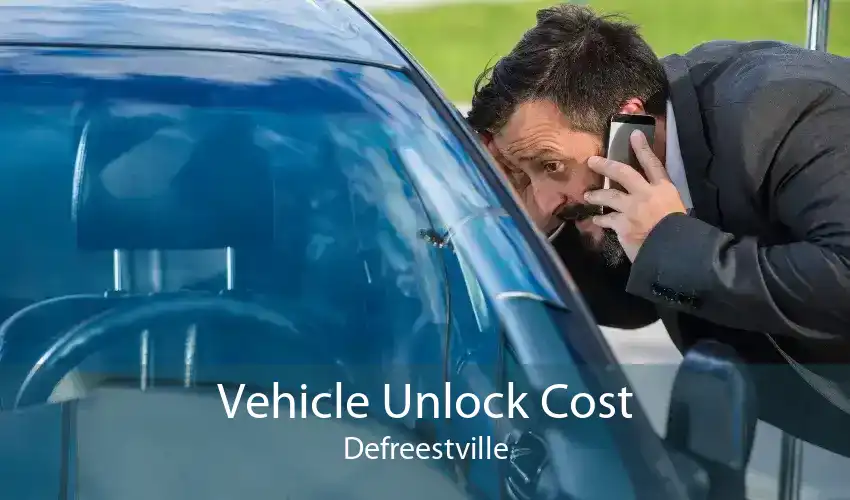 Vehicle Unlock Cost Defreestville