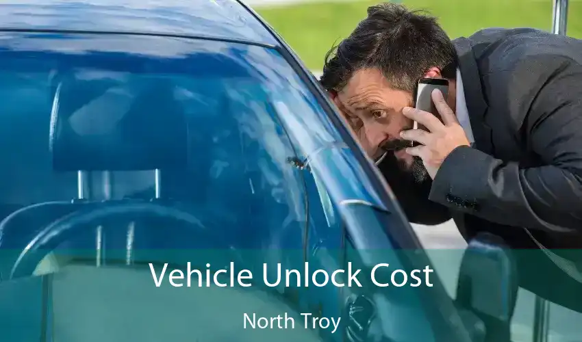 Vehicle Unlock Cost North Troy