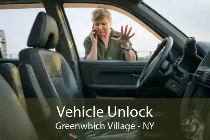 Vehicle Unlock Greenwhich Village - NY