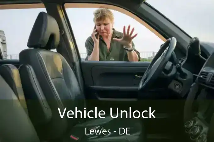 Vehicle Unlock Lewes - DE