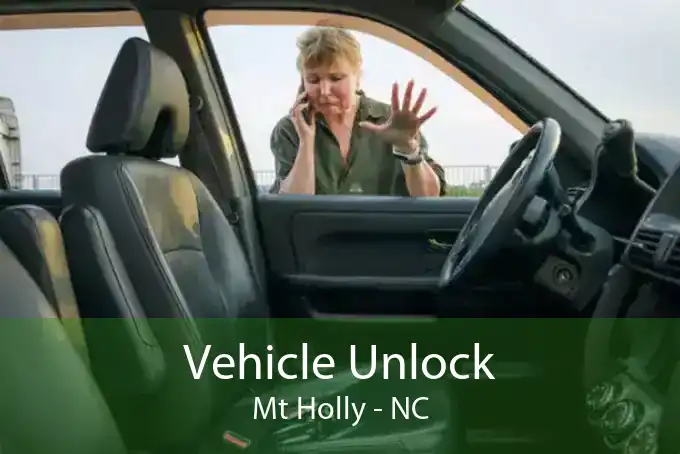 Vehicle Unlock Mt Holly - NC