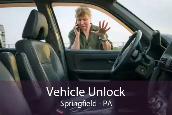 Vehicle Unlock Springfield - PA