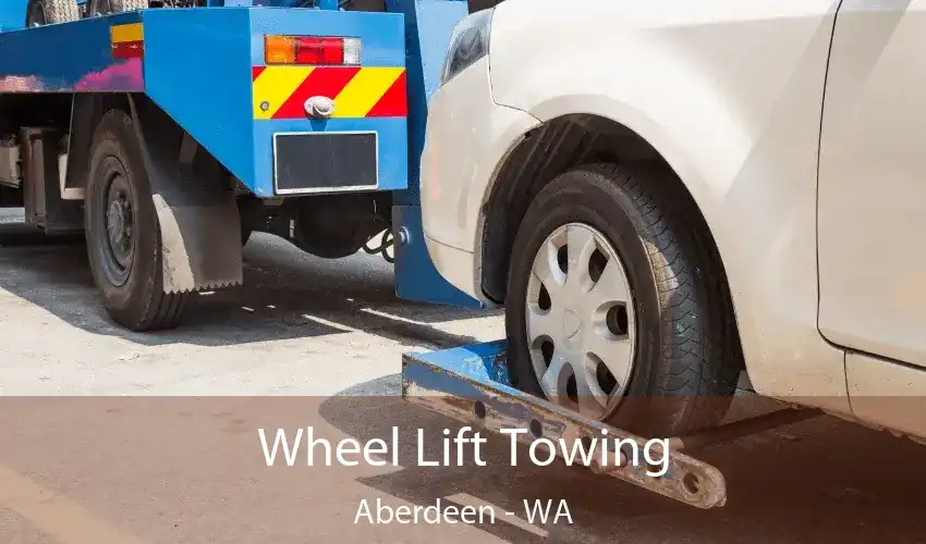 Wheel Lift Towing Aberdeen - WA