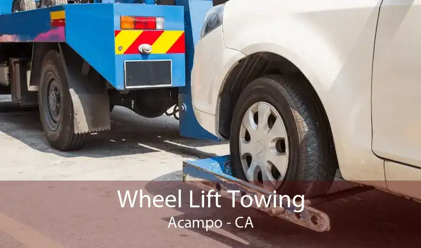 Wheel Lift Towing Acampo - CA