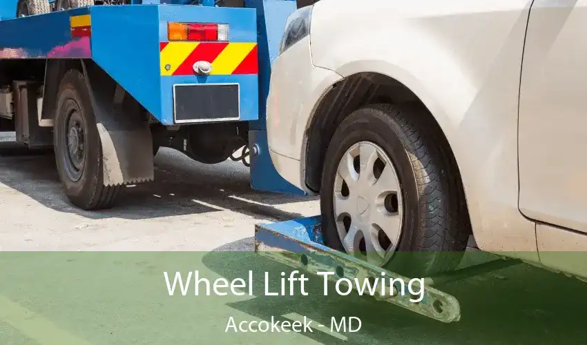 Wheel Lift Towing Accokeek - MD