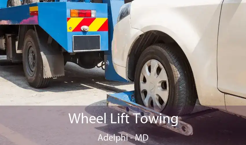 Wheel Lift Towing Adelphi - MD