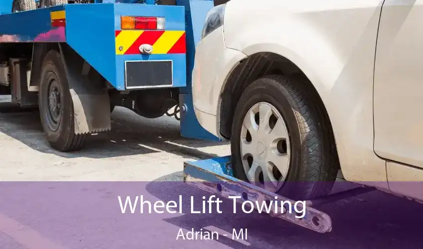 Wheel Lift Towing Adrian - MI