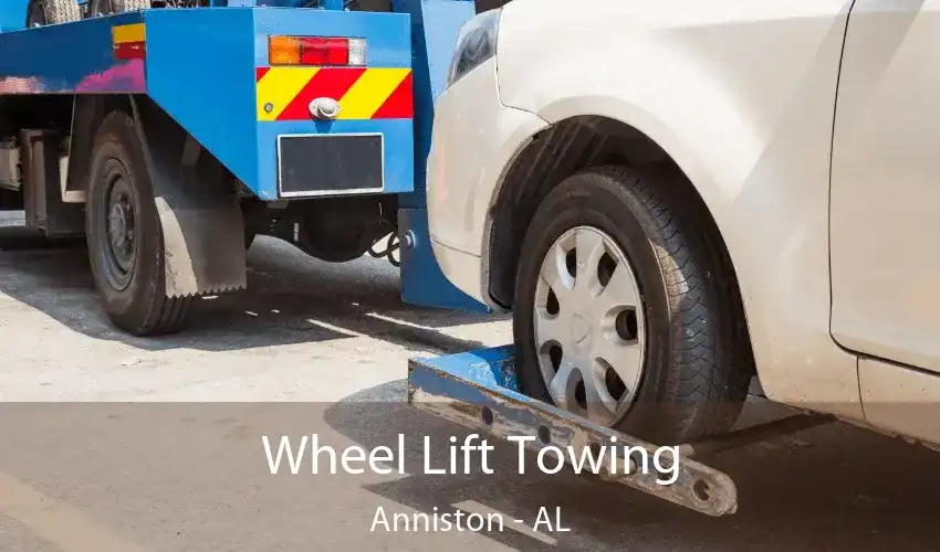 Wheel Lift Towing Anniston - AL