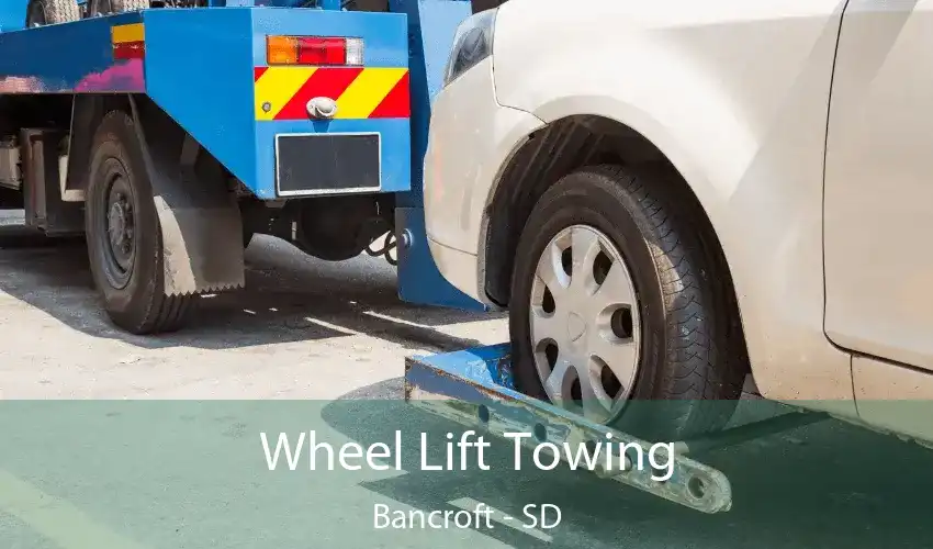 Wheel Lift Towing Bancroft - SD