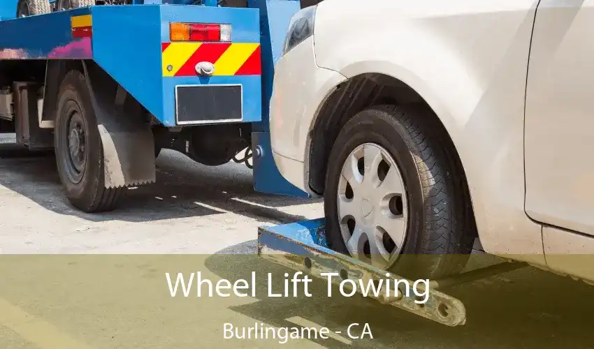 Wheel Lift Towing Burlingame - CA