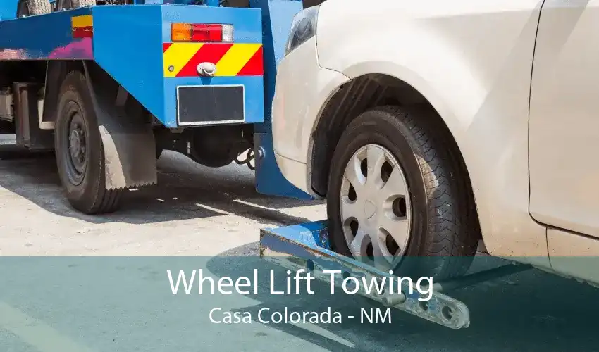 Wheel Lift Towing Casa Colorada - NM