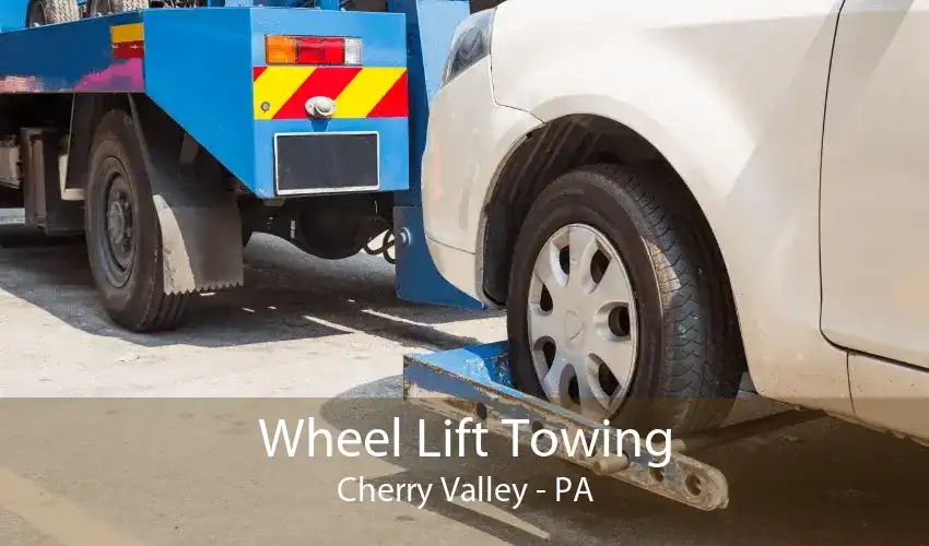 Wheel Lift Towing Cherry Valley - PA