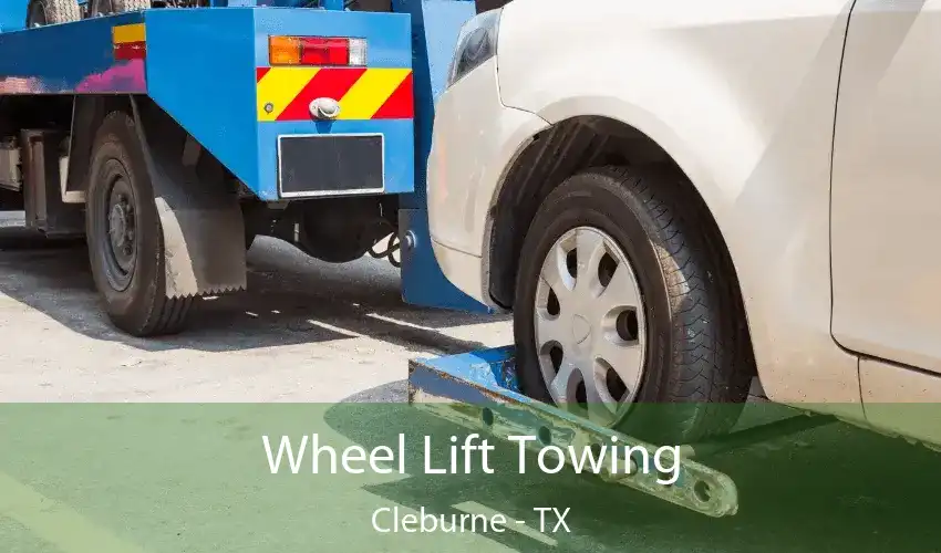 Wheel Lift Towing Cleburne - TX