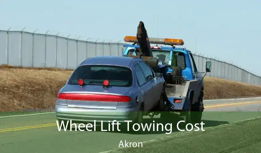 Wheel Lift Towing Cost Akron