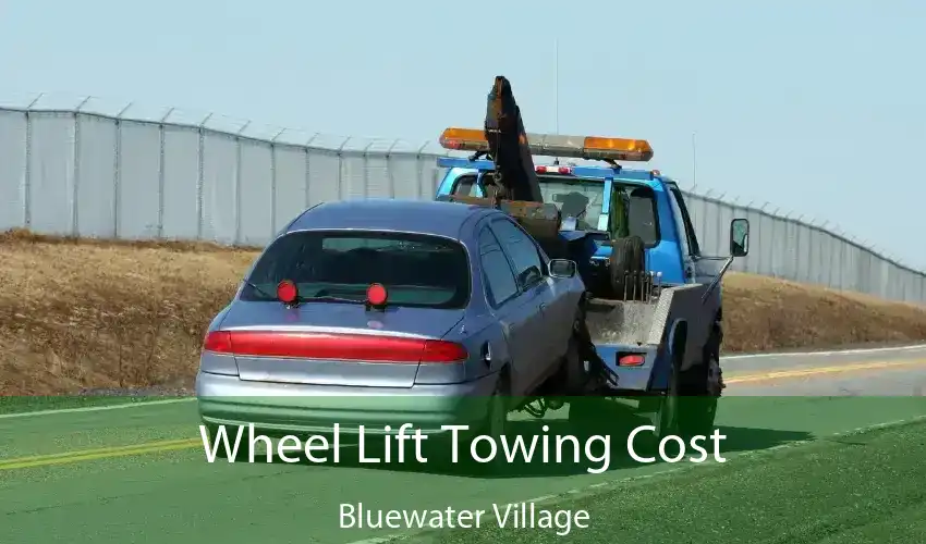 Wheel Lift Towing Cost Bluewater Village