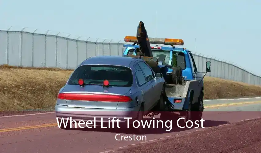 Wheel Lift Towing Cost Creston