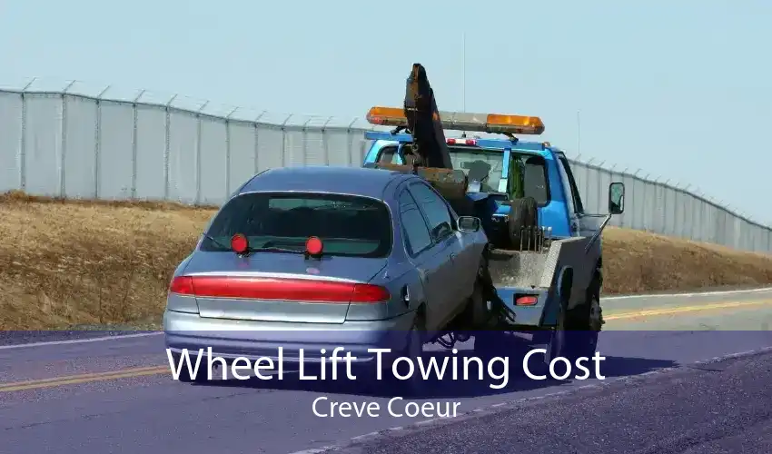 Wheel Lift Towing Cost Creve Coeur