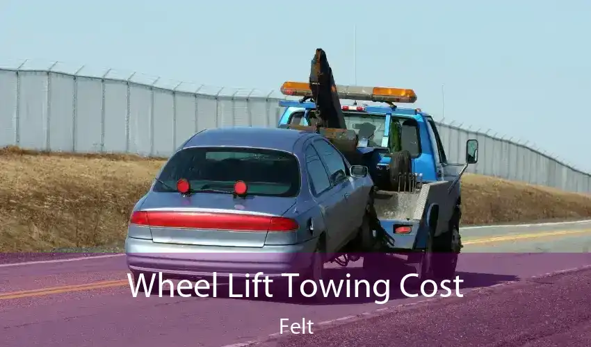 Wheel Lift Towing Cost Felt