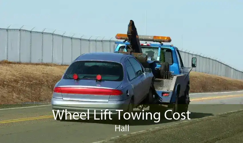 Wheel Lift Towing Cost Hall