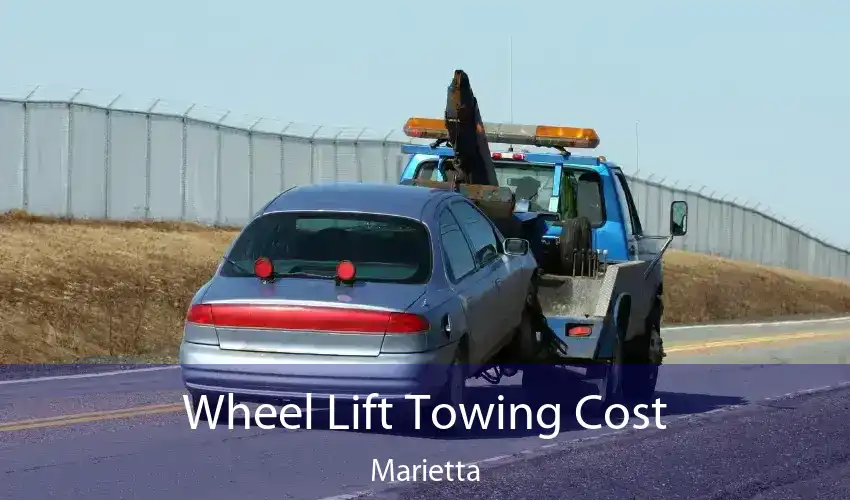 Wheel Lift Towing Cost Marietta