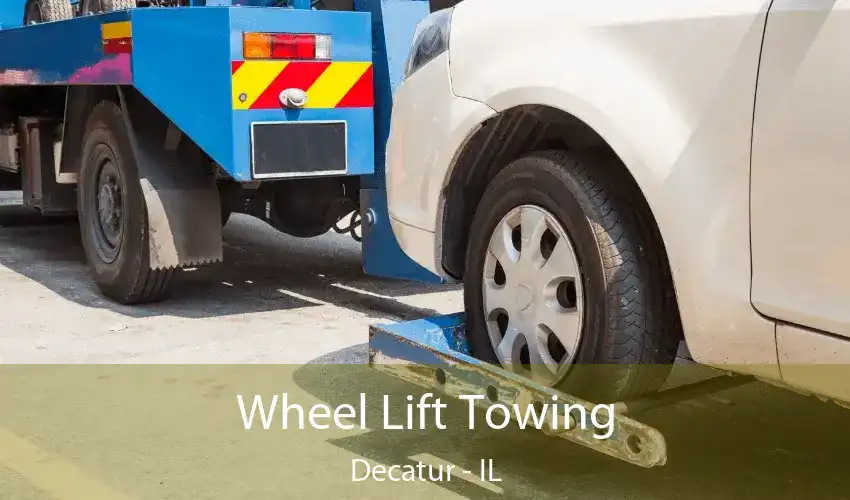 Wheel Lift Towing Decatur - IL