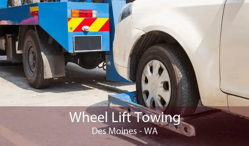 Wheel Lift Towing Des Moines - WA