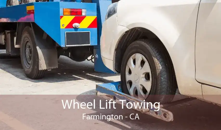 Wheel Lift Towing Farmington - CA