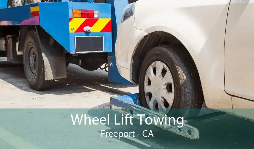 Wheel Lift Towing Freeport - CA