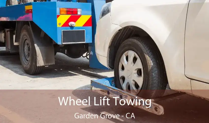 Wheel Lift Towing Garden Grove - CA